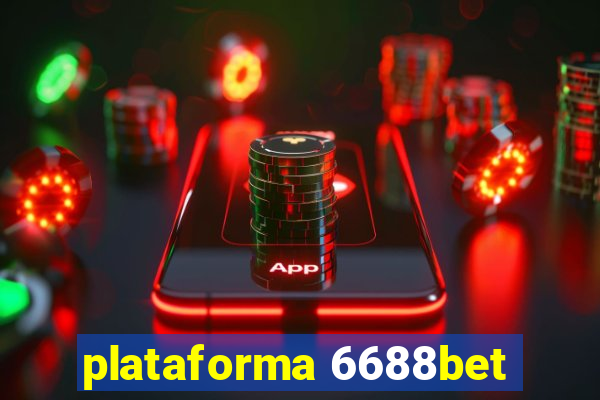 plataforma 6688bet